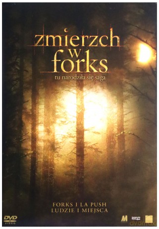 Zmierzch w Forks. Tu narodziła się saga [DVD]