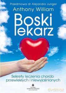 Boski lekarz - Anthony William [KSIĄŻKA]