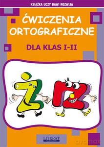 Ćwiczenia ortograficzne dla klas I-II. Ż - RZ - Beata Guzowska [KSIĄŻKA]