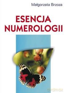 Esencja numerologii - Małgorzata Brzoza [KSIĄŻKA]