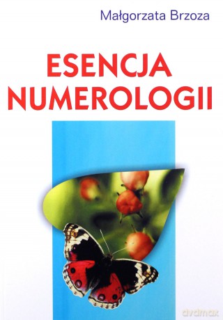 Esencja numerologii - Małgorzata Brzoza [KSIĄŻKA]