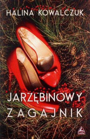 Jarzębinowy zagajnik - Halina Kowalczuk [KSIĄŻKA]