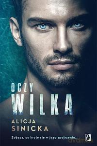 Oczy wilka - Alicja Sinicka [KSIĄŻKA]