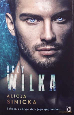 Oczy wilka - Alicja Sinicka [KSIĄŻKA]