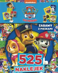 Psi Patrol. 525 naklejek. Zabawy z pieskami [KSIĄŻKA]