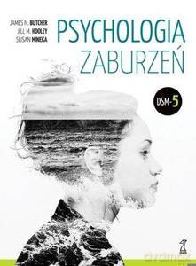 Psychologia zaburzeń - James N. Butcher, Jill M. Hooley, Susan Mineka [KSIĄŻKA]