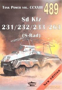Sd Kfz 231/232/233/263 (8-Rad) Tank Power vol. 489 - Janusz Ledwoch [KSIĄŻKA]