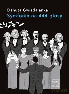 Symfonia na 444 głosy - Danuta Gwizdalanka [KSIĄŻKA]