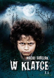 W klatce (Tom 2) - Maciej Sobczak [KSIĄŻKA]