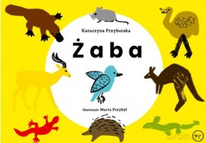 Żaba - Katarzyna Przyborska, Marta Przybył [KSIĄŻKA]
