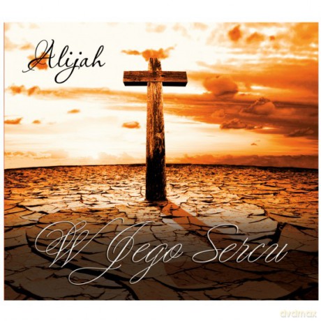 Alijah: W Jego Sercu [CD]