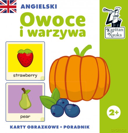 Angielski. Owoce i warzywa. Karty obrazkowe i poradnik. Kapitan Nauka [KSIĄŻKA]
