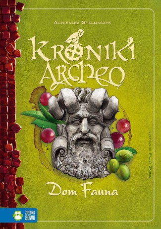 Dom Fauna. Kroniki Archeo - Agnieszka Stelmaszyk [KSIĄŻKA]