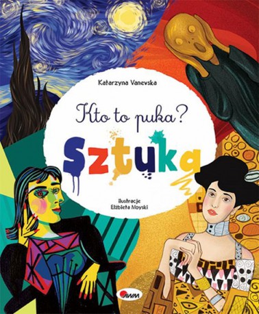 Sztuka. Kto to puka? - Katarzyna Vanevska [KSIĄŻKA]