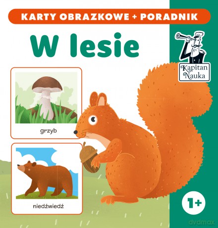 W lesie. Karty obrazkowe i poradnik. Kapitan Nauka [KSIĄŻKA]