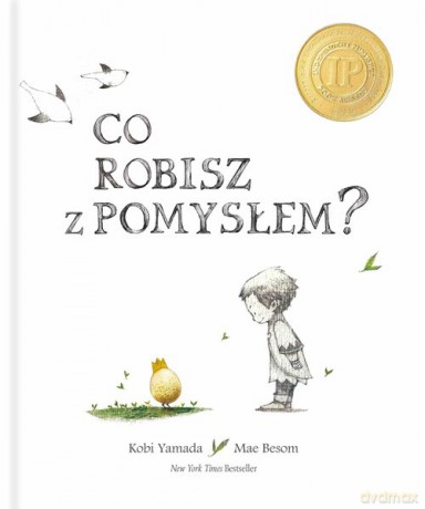 Co robisz z pomysłem - Kobi Yamada, Mae Besom [KSIĄŻKA]