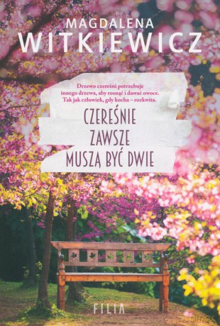Czereśnie zawsze muszą być dwie - Magdalena Witkiewicz [KSIĄŻKA]