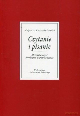 Czytanie i pisanie - Małgorzata Rocławska-Daniluk [KSIĄŻKA]