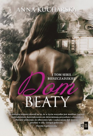 Dom Beaty (Tom 1) - Anna Kucharska [KSIĄŻKA]