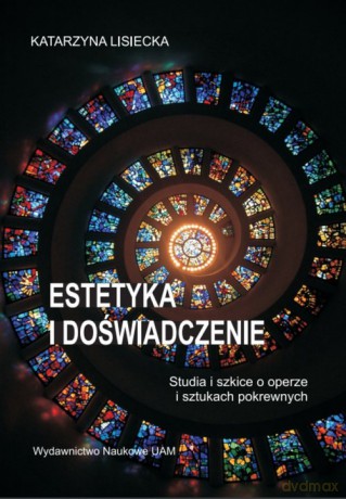 Estetyka i doświadczenie - Katarzyna Lisiecka [KSIĄŻKA]