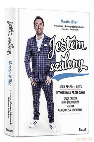 Jestem szalony - Katarzyna Szkarpetowska, Łukasz Smolarski [KSIĄŻKA]