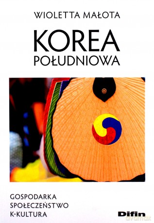 Korea Południowa - Wioletta Małota [KSIĄŻKA]