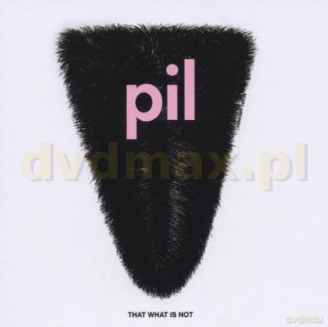 Public Image Limited: That What Is Not [CD]