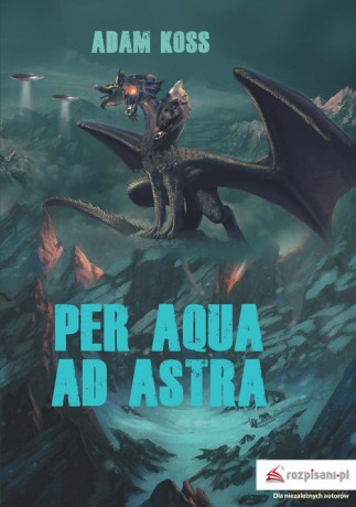 Per aqua ad astra - Adam Kostrzewski [KSIĄŻKA]