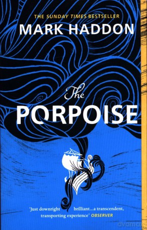 The Porpoise - Mark Haddon [KSIĄŻKA]