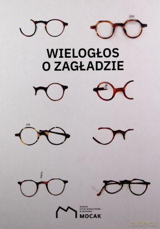 Wielogłos o Zagładzie [KSIĄŻKA]