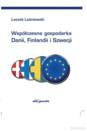 Współczesna gospodarka Danii Finlandii i Szwec [KSIĄŻKA]