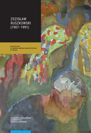 Zdzisław Ruszkowski (1907-1991) - Katarzyna Cybulska-Jędraszek [KSIĄŻKA]
