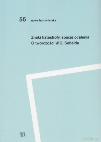 Znaki katastrofy spacje ocalenia - redakcją Przemysława Czaplińskiego i Katarzyny Kończal Pod [KSIĄŻKA]
