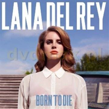 Lana Del Rey: Born To Die [CD]