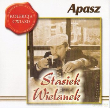 Stasiek Wielanek: Apasz [CD]