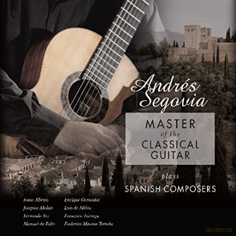 Segovia,Andres: Andres Segovia - Master of the Classical Guitar [Winyl]