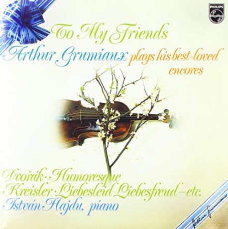 Arthur Grumiaux: Arthur Grumiaux - To My Friends [Winyl]