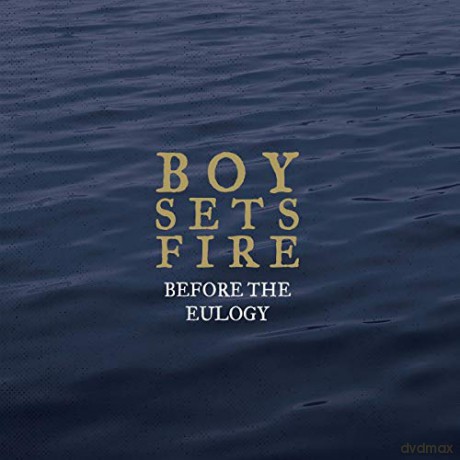 Boysetsfire: Before The Eulogy (remastered) (Limited) (Colored) [2xWinyl]