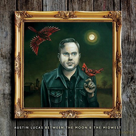 Austin Lucas: Between The Moon And The Midwest [Winyl]