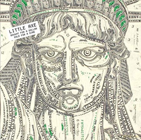 Little Axe: Bought For A Dollar, Sold For A Dime (remastered) (Limited-Numbered) [Winyl]