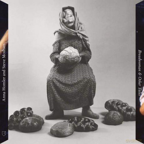 Homler,Anna & Moshier,Steve: Breadwoman & Other Tales [Winyl]