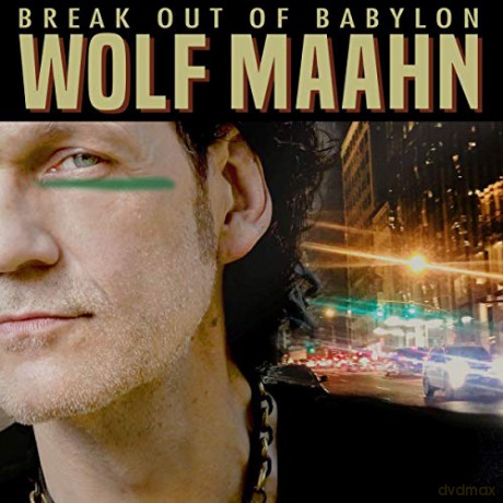 Wolf Maahn: Breat Out Of Babylon [CD]