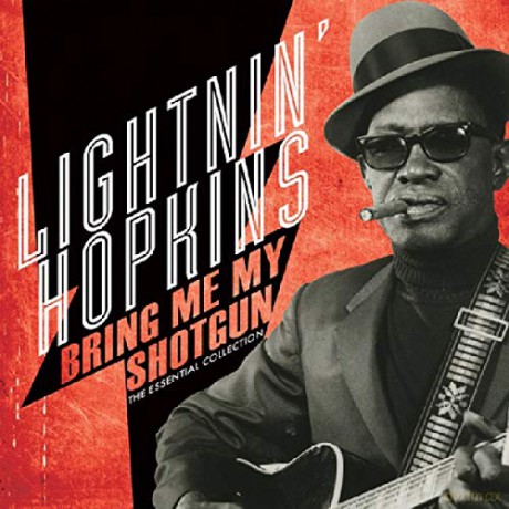 Lightnin' Hopkins: Bring Me My Shotgun: The Essential Collection (Limited) (Red) [Winyl]