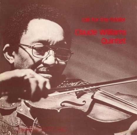 Claude Williams Quintet: Call For The Fiddler [Winyl]