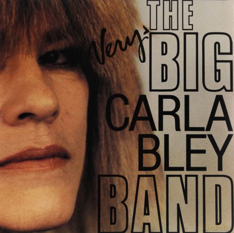 Carla Bley: The Very Big Carla Bley Band [WINYL]