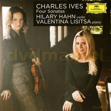 Hilary Hahn: Ives: Sonatas [CD]