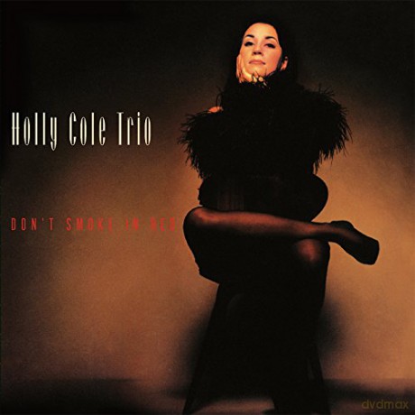 Holly Cole Trio: Don't Smoke In Bed (Limited) [Winyl]