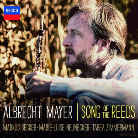 Albrecht Mayer: Song Of The Reeds [CD]
