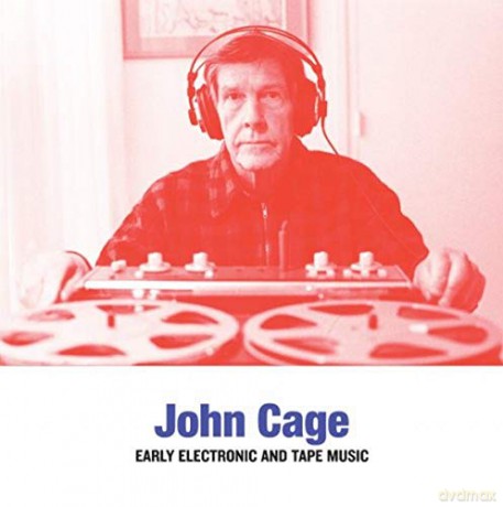 John Cage: Early Electronic And Tape Music [Winyl]