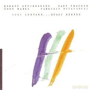 Marcus Stockhausen: Cosi Lontano...Quasi Dentro [WINYL]